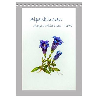Alpenblumen Aquarelle aus Tirol (Tischkalender 2026 DIN A5 hoch), CALVENDO Monatskalender