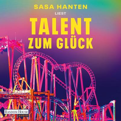 Talent zum Glück - Sasa Hanten, Audio, 9783759905550