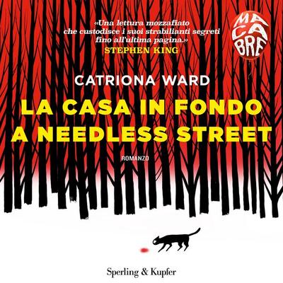La casa in fondo a Needless Street (Macabre) - Catriona Ward, Audio, 9788820099183