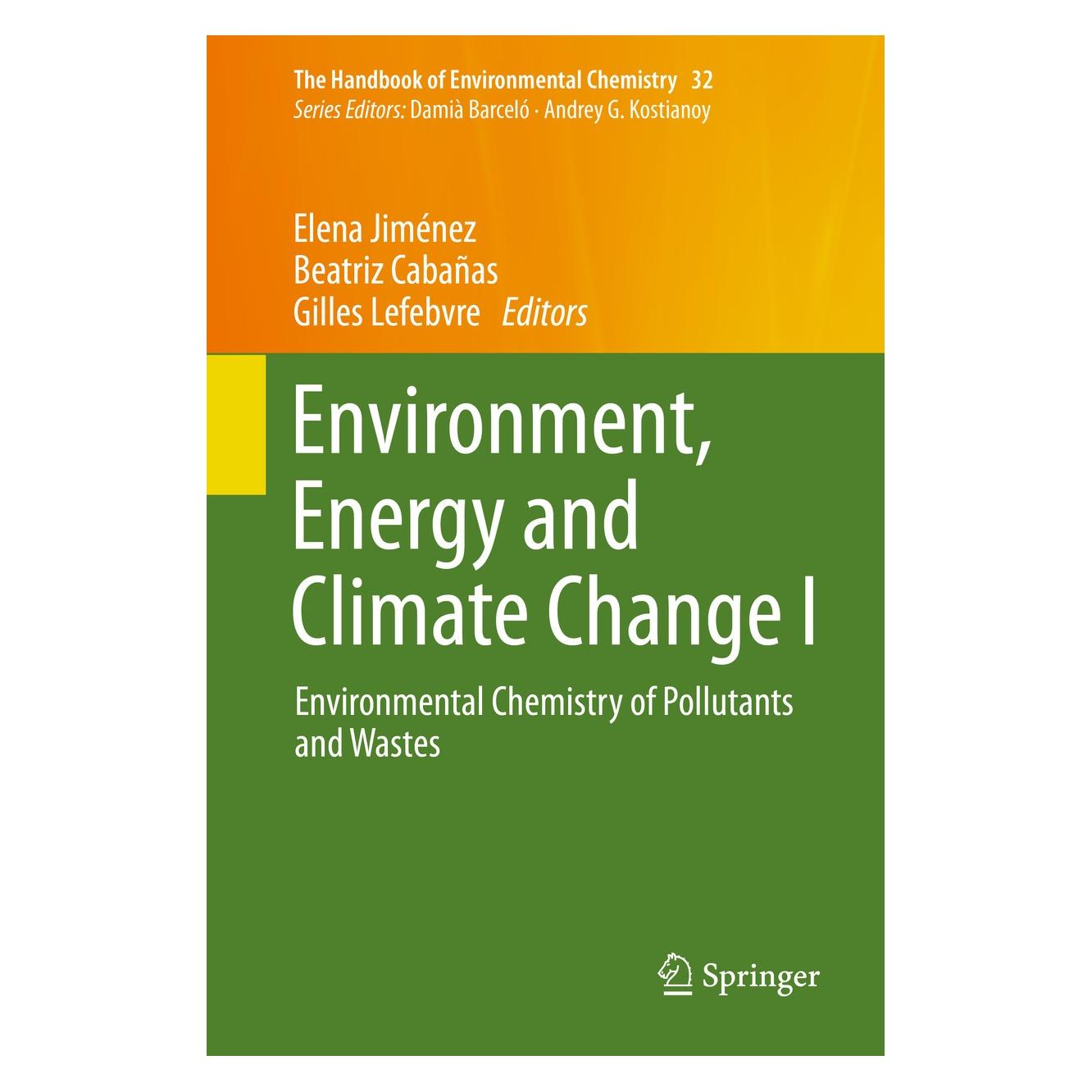 Springer Environment,Energy and Climate Change (Englisch, Hardcover, Beatriz Cabañas, Elena Jiménez, Gilles Lefebvre) (9783319129068)