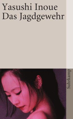 Yasushi Inoue - Das Jagdgewehr (suhrkamp taschenbuch) - Preis vom 15.10.2026 23:06:25 h