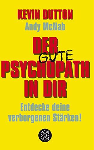 Kevin Dutton - Der Psychopath in dir - Entdecke deine verborgenen Stärken! - Preis vom 13.10.2026 11:25:28 h