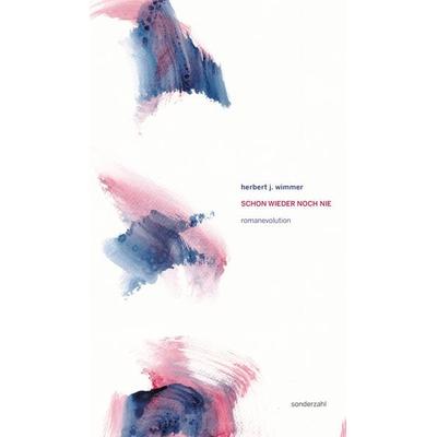 SCHON WIEDER NOCH NIE, Taschenbuch von Herbert J. Wimmer, Sonderzahl, 978-3-85449-688-5