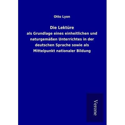 Die Lektüre, Gebundene Ausgabe von Otto Lyon, BoD - Books on Demand
