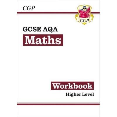 GCSE Maths AQA Workbook: Higher, Taschenbuch von Cgp Books, CGP Books, 978-1-78294-397-6