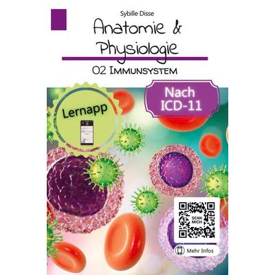 Sybille Disse: Anatomie Physiologie Band 02: Immunsystem, Gebundene Ausgabe von Sybille Disse, Bookmundo Direct, 978-94-036-9131-2