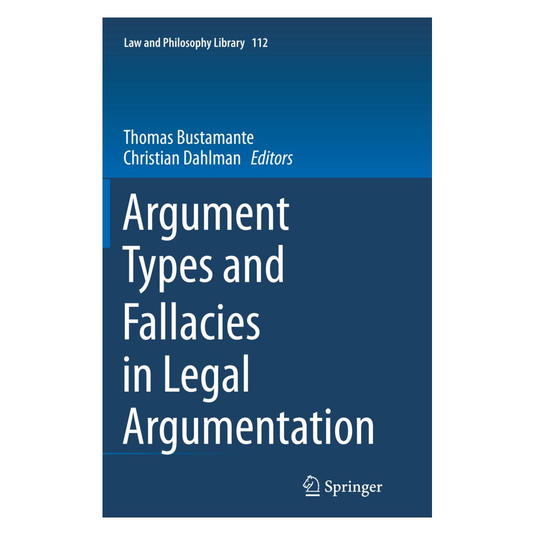 Springer Argument Types and Fallacies in Legal Argumentation (Englisch, Softcover, Christian Dahlman, Thomas Bustamante) (55848957)