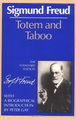 Sigmund Freud - Totem and Taboo (Complete Psychological Works of Sigmund Freud) - Preis vom 09.10.2026 07:28:09 h