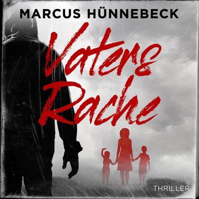 Vaters Rache - Marcus Hünnebeck, Audio, 4260158976800