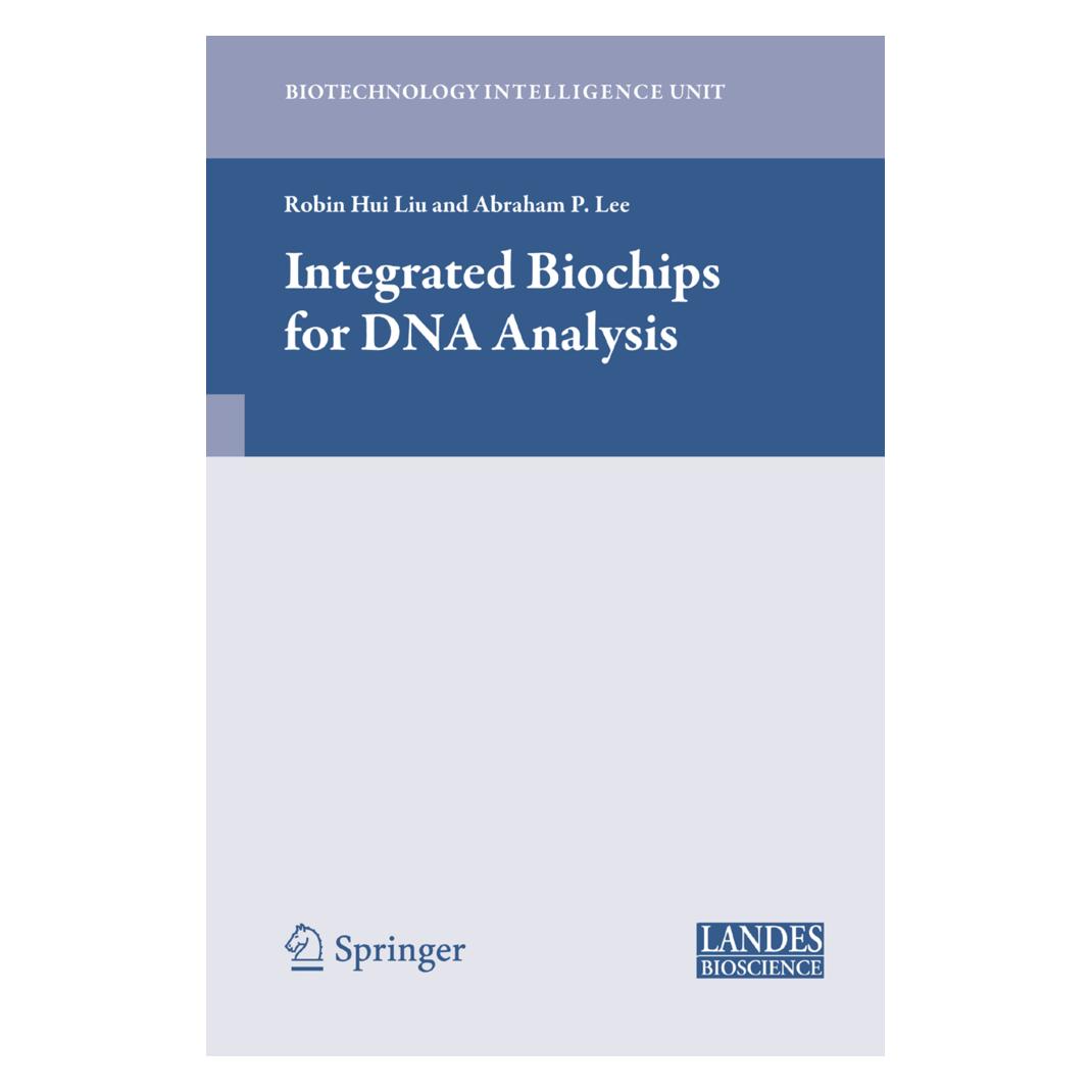 Springer Integrated Biochips for DNA Analysis (Englisch, Softcover, Abraham P. Lee, Robin Liu) (55383206)