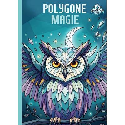 Polygone Magie, Taschenbuch von Christoph Alexander, Christoph Alexander Verlag e.U., 978-94-039-3939-1