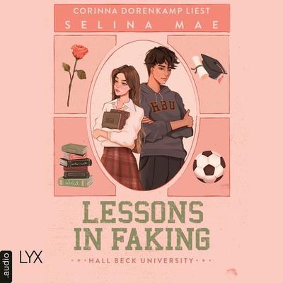 Lessons in Faking - Hall Beck University, Teil 1 - Selina Mae, Audio, 9783966354875
