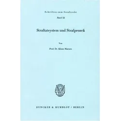 Straftatsystem und Strafprozess., Fachbücher von Klaus Marxen
