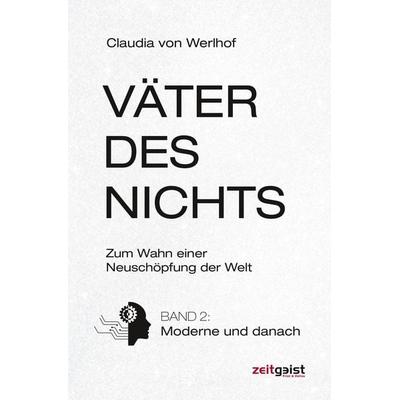 Väter des Nichts, Gebundene Ausgabe von Claudia Werlhof, Verlag zeitgeist Print & Online, 978-3-943007-38-1