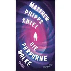 Die purpurne Wolke, Belletristik von Matthew Phipps Shiel