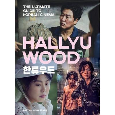 Hallyuwood, Gebundene Ausgabe von Bastian Meiresonne, Hachette Book Group USA, 978-0-7624-8901-5