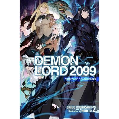 Demon Lord 2099, Vol. 2 (Light Novel), Taschenbuch von Daigo Murasaki, Yen Press, 978-1-975343-02-6