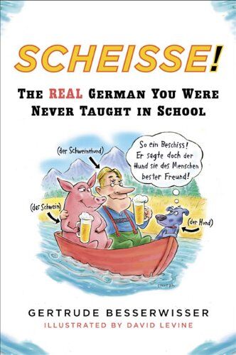 Gertrude Besserwisser - Scheisse!: The Real German You Were Never Taught in School - Preis vom 11.10.2026 15:43:13 h