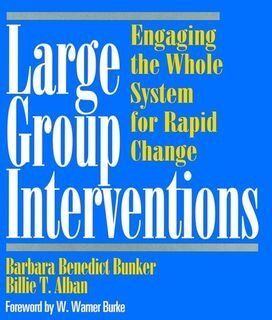 Bunker, Barbara Benedict - Large Group Interventions: Engaging the Whole System for Rapid Change (Jossey-Bass Business & Management) - Preis vom 09.10.2026 07:28:09 h