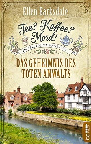 Ellen Barksdale - Tee? Kaffee? Mord! Das Geheimnis des toten Anwalts - Preis vom 02.10.2026 23:42:20 h