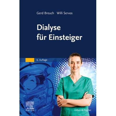 Dialyse für Einsteiger, Taschenbuch von , Urban & Fischer in Elsevier, 978-3-437-25257-0