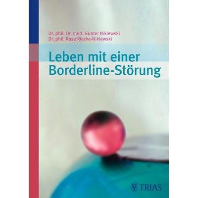 Leben mit einer Borderline-Störung, Taschenbuch von Günter Niklewski,Rose Riecke-Niklewski, TRIAS