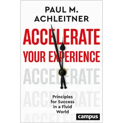 Accelerate Your Experience, Fachbücher von Paul M. Achleitner
