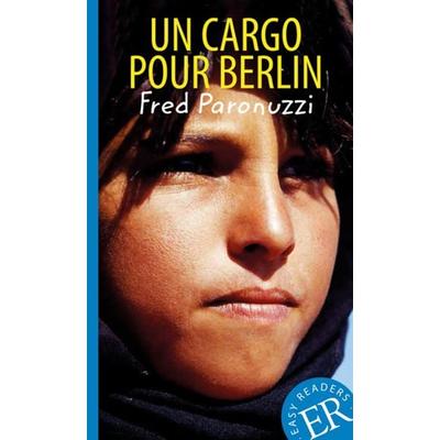 Un cargo pour Berlin, Taschenbuch von Fred Paronuzzi, Klett Sprachen GmbH, 978-3-12-599442-3