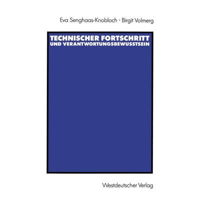 Technischer Fortschritt und Verantwortungsbewußtsein, Taschenbuch von Eva Senghaas-Knobloch,Birgit Volmerg, VS Verlag für Sozialwissenschaften,