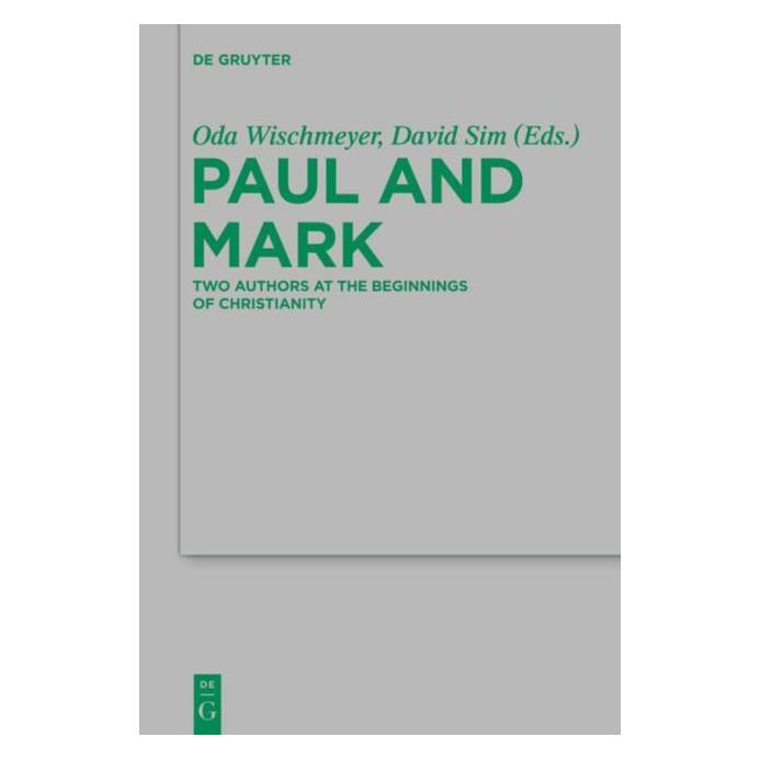 De Gruyter Paul and Mark (Englisch, Softcover, C Sim David, David C. Sim, Ian J. Elmer, J Elmer Ian, Oda Wischmeyer) (55892876)