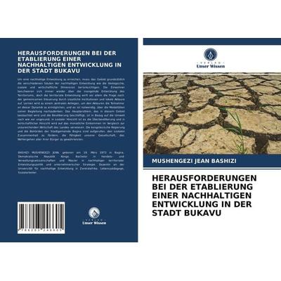 Herausforderungen bei der Etablierung einer Nachhaltigen Entwicklung in der Stadt Bukavu, Taschenbuch von Mushengezi Jean Bashizi, Verlag Unser