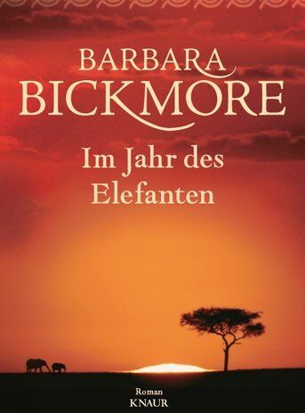 Barbara Bickmore - Im Jahr des Elefanten - Preis vom 06.10.2026 07:26:00 h