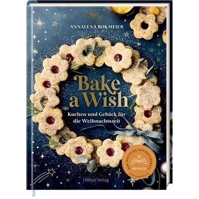 Bake a Wish, Gebundene Ausgabe von Annalena Bokmeier, Hölker Verlag, 978-3-7567-1054-6