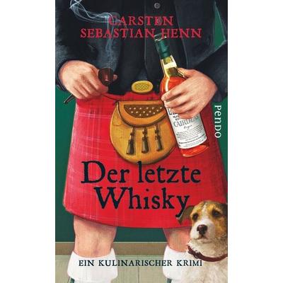 Der letzte Whisky, Gebundene Ausgabe von Carsten Sebastian Henn, Pendo