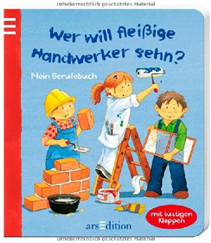 Wer will fleißige Handwerker sehn: Mein Berufebuch - Preis vom 09.10.2026 07:28:09 h