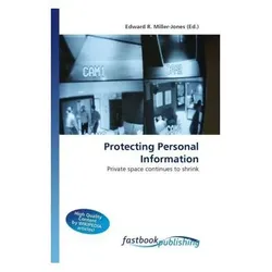 Protecting Personal Information, Fachbücher von Edward R. Miller-Jones