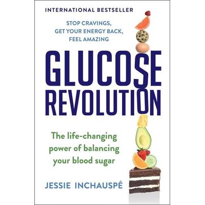 Glucose Revolution, Gebundene Ausgabe von Jessie Inchauspe, Simon & Schuster N.Y., 978-1-982179-41-0