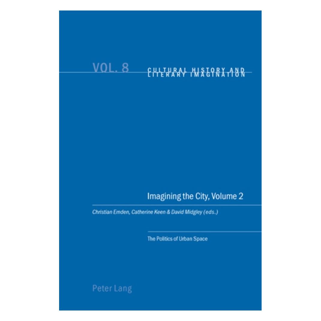 Peter Lang Imagining the City, Volume 2 (Englisch, Softcover, Catherine Keen, Christian Emden, David Robin Midgley) (56024384)