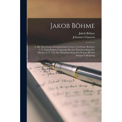 Jakob Böhme, Taschenbuch von Jakob Böhme,Johannes Claassen, Legare Street Press, 978-1-01-837236-5