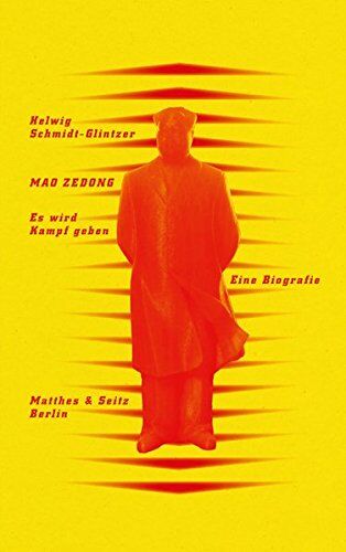 Helwig Schmidt-Glintzer - Mao Zedong. ›Es wird Kampf geben‹: Eine Biografie - Preis vom 11.10.2026 03:10:56 h
