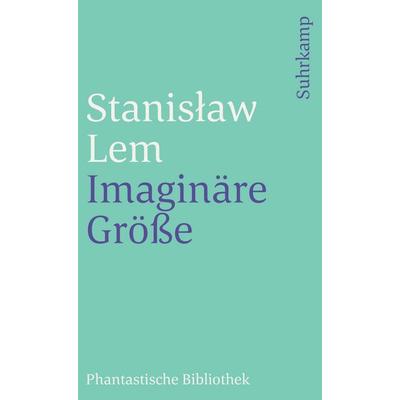 Imaginäre Größe, Taschenbuch von Stanisław Lem, Suhrkamp, 978-3-518-39080-1
