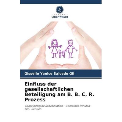 Einfluss der gesellschaftlichen Beteiligung am B. B. C. R. Prozess -