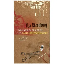 Das bewegte Leben des Lasik Roitschwantz, Belletristik von Ilja Ehrenburg
