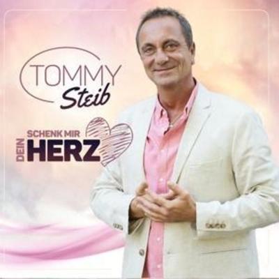 Schenk mir dein Herz - Tommy Steib, CD