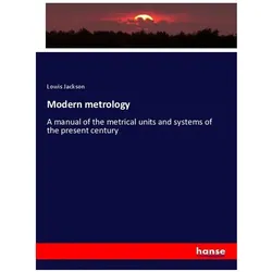 Modern metrology, Fachbücher von Lowis Jackson