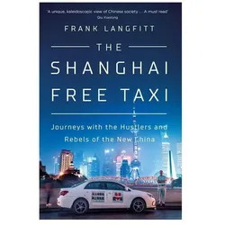 The Shanghai Free Taxi, Belletristik von Frank Langfitt