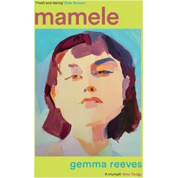 Mamele, Belletristik von Gemma Reeves