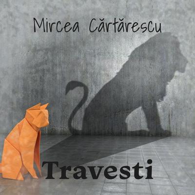 Travesti - Mircea Cărtărescu, Audio, 9789152189955