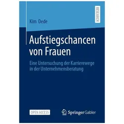 Aufstiegschancen von Frauen, Fachbücher von Kim Dede