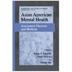 Asian American Mental Health, Fachbücher von Stanley Sue, Sumie Okazaki, Karen Kurasaki